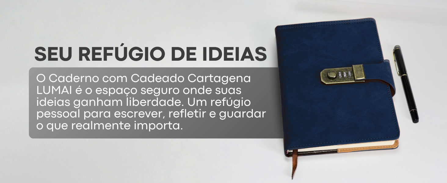Banner horizontal do Caderno com Cadeado Cartagena Lumai azul com caneta ao lado e texto: Seu Refúgio de Ideias — espaço seguro para escrever, refletir e guardar o que realmente importa.