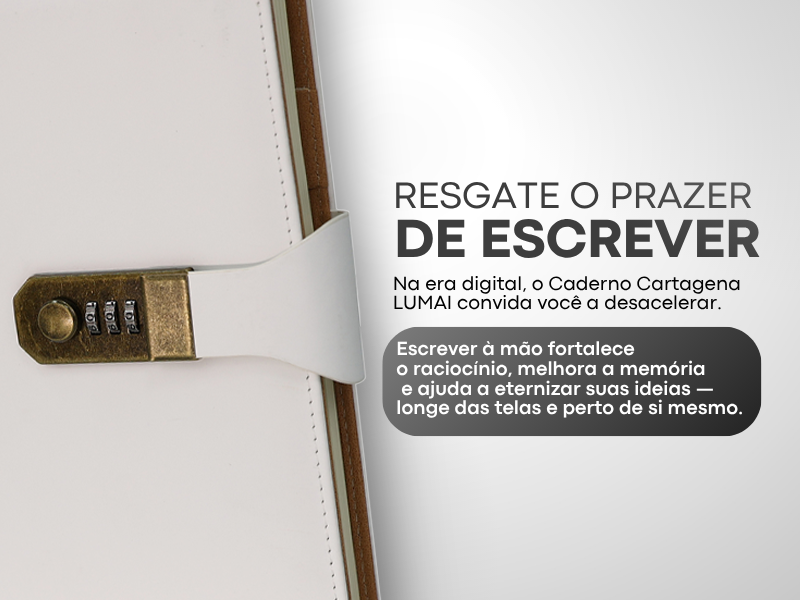 Banner quadrado do Caderno Cartagena Lumai com cadeado de combinação em close e texto: Resgate o Prazer de Escrever — escrever à mão fortalece o raciocínio, melhora a memória e eterniza suas ideias.