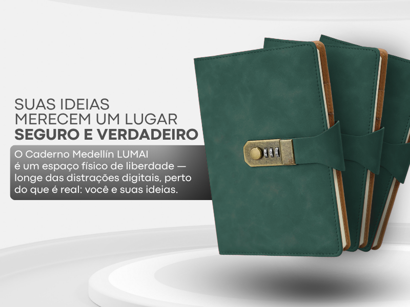 Render 3D do Caderno Medellín Lumai verde com cadeado e texto: Suas Ideias Merecem um Lugar Seguro e Verdadeiro — longe das distrações digitais, perto do que é real: você e suas ideias.