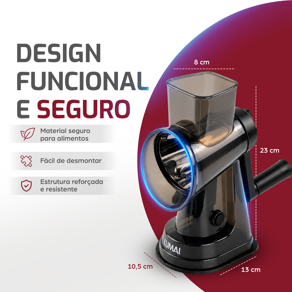Medidas do ralador Osaka: 23 cm de altura, base de 13 x 10,5 cm e tambor de 8 cm