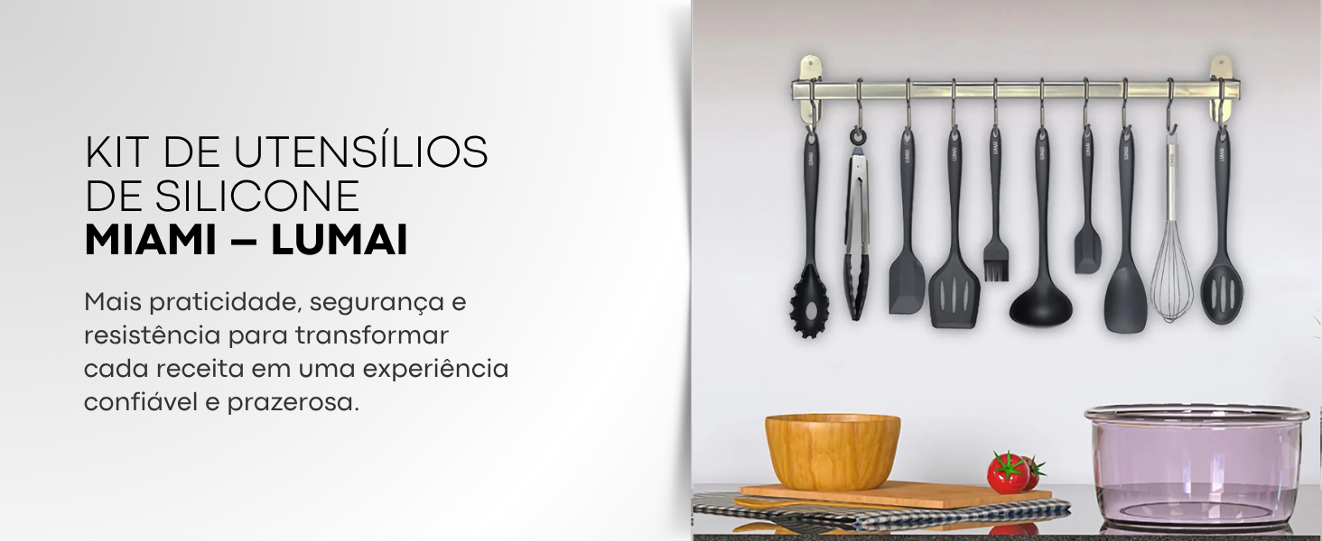Banner horizontal do Kit de Utensílios de Silicone Miami Lumai — utensílios pendurados em suporte de parede, tigela e tábua de corte, com texto: mais praticidade, segurança e resistência para cada receita.