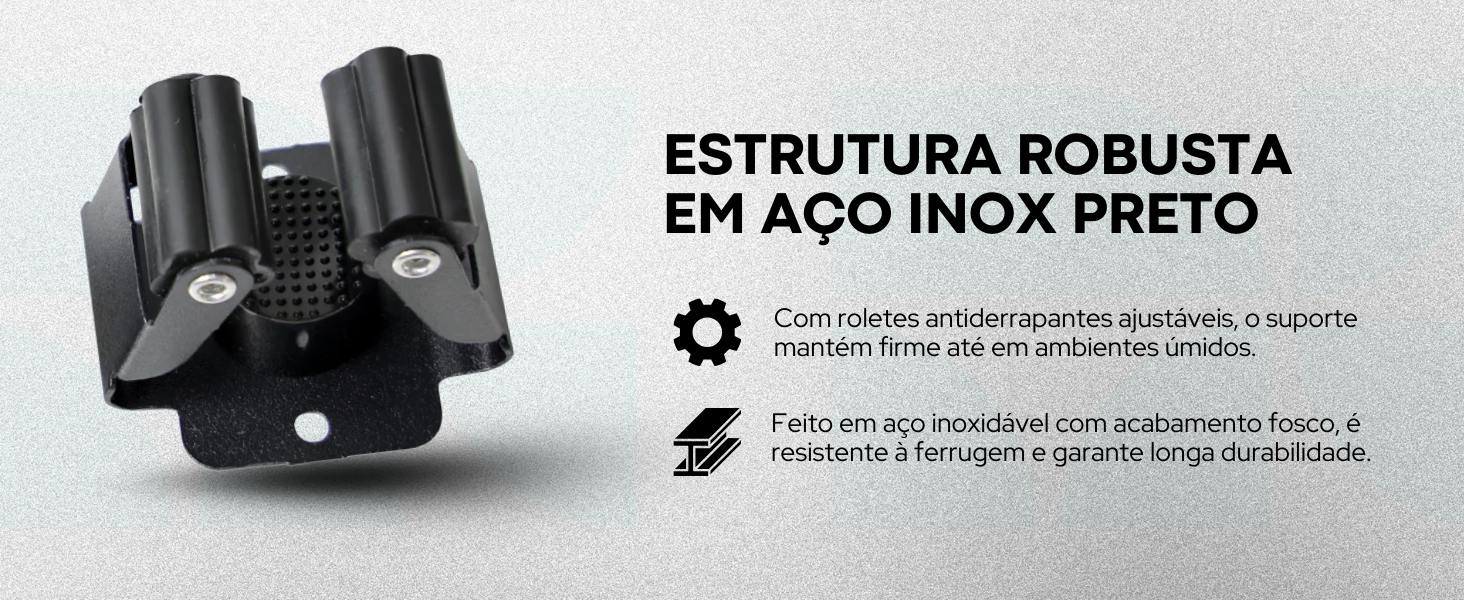Banner do suporte Lumai em aço inox preto com texto: Estrutura Robusta em Aço Inox Preto — com roletes antiderrapantes ajustáveis e acabamento fosco resistente à ferrugem.