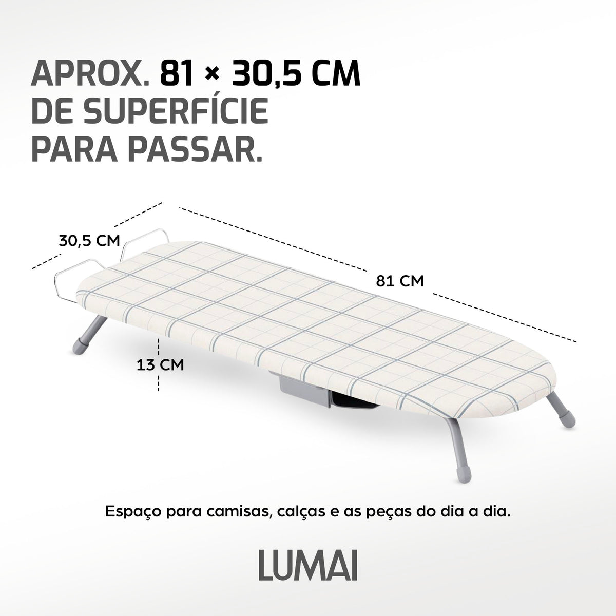 Tábua Oxford aberta: cerca de 81 x 30,5 cm de superfície para passar